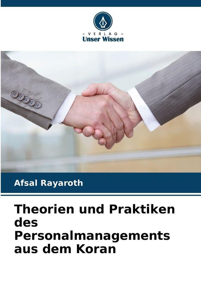 Theorien und Praktiken des Personalmanagements aus dem Koran