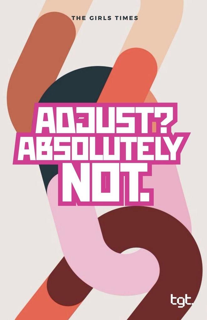 Adjust? Absolutely Not