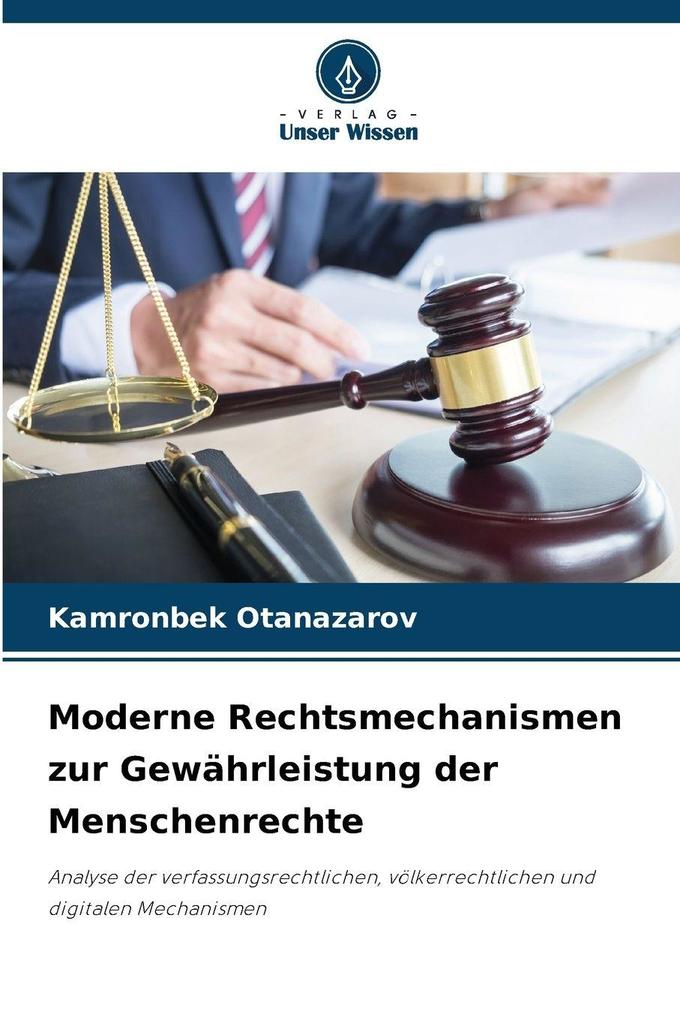 Moderne Rechtsmechanismen zur Gewährleistung der Menschenrechte