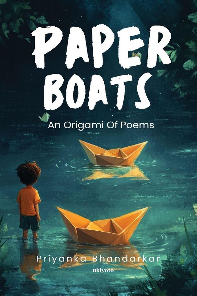Paper Boats | An Origami Of Poems