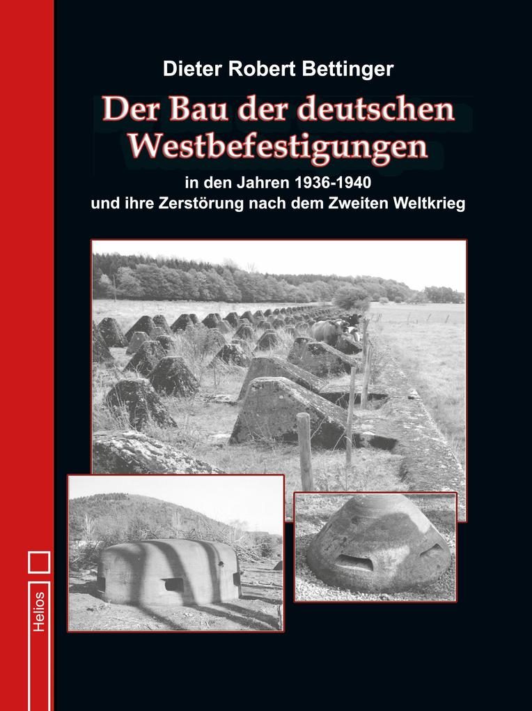 Der Bau der deutschen Westbefes????gungen in den Jahren 1936 bis 1940