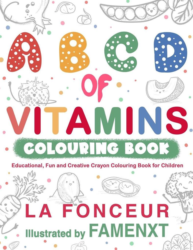 A B C D of Vitamins Colouring Book