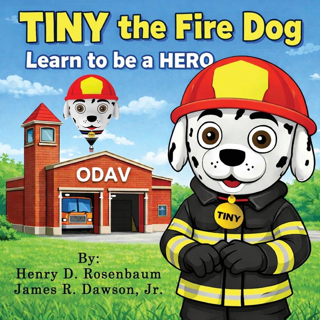 TINY the Fire Dog Learn to be a HERO