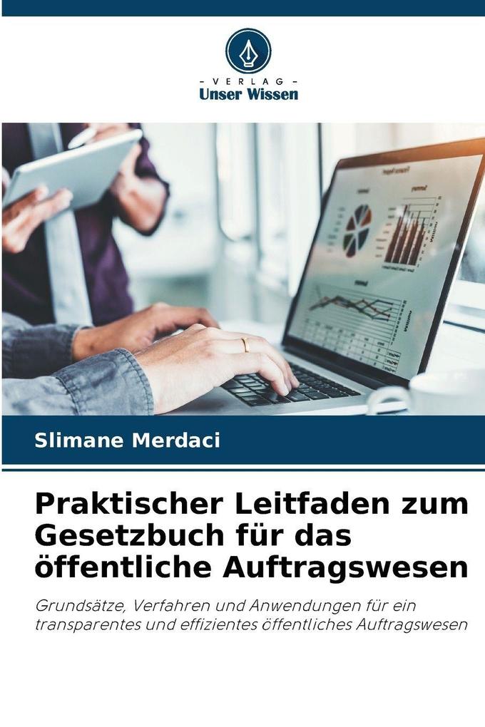 Praktischer Leitfaden zum Gesetzbuch für das öffentliche Auftragswesen