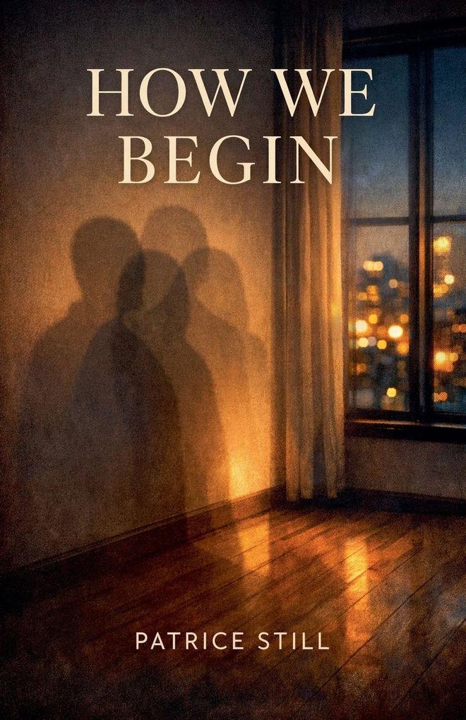 How We Begin