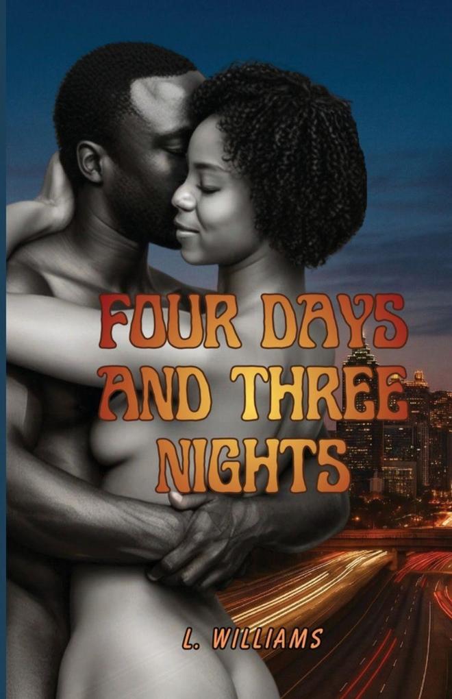 Four Days and Three Nights