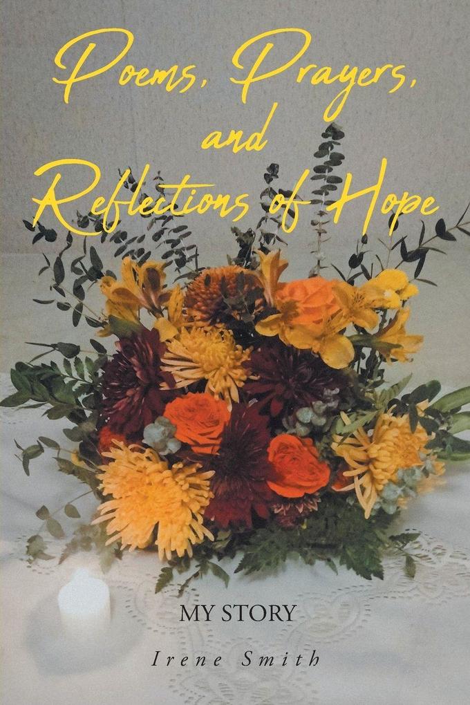 Poems Prayers and Reflections of Hope