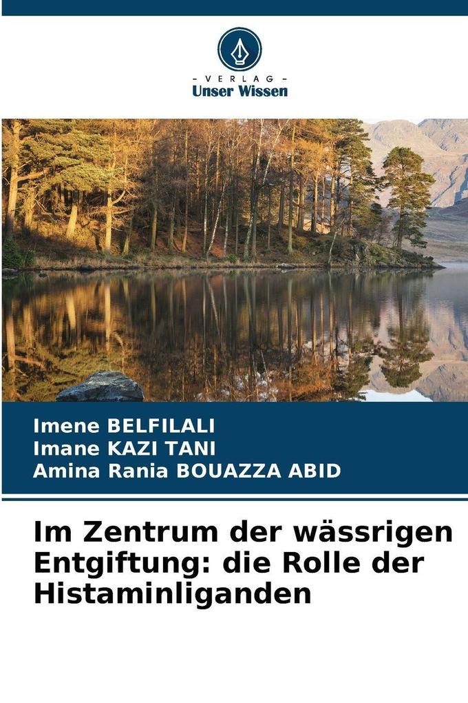 Im Zentrum der wässrigen Entgiftung: die Rolle der Histaminliganden