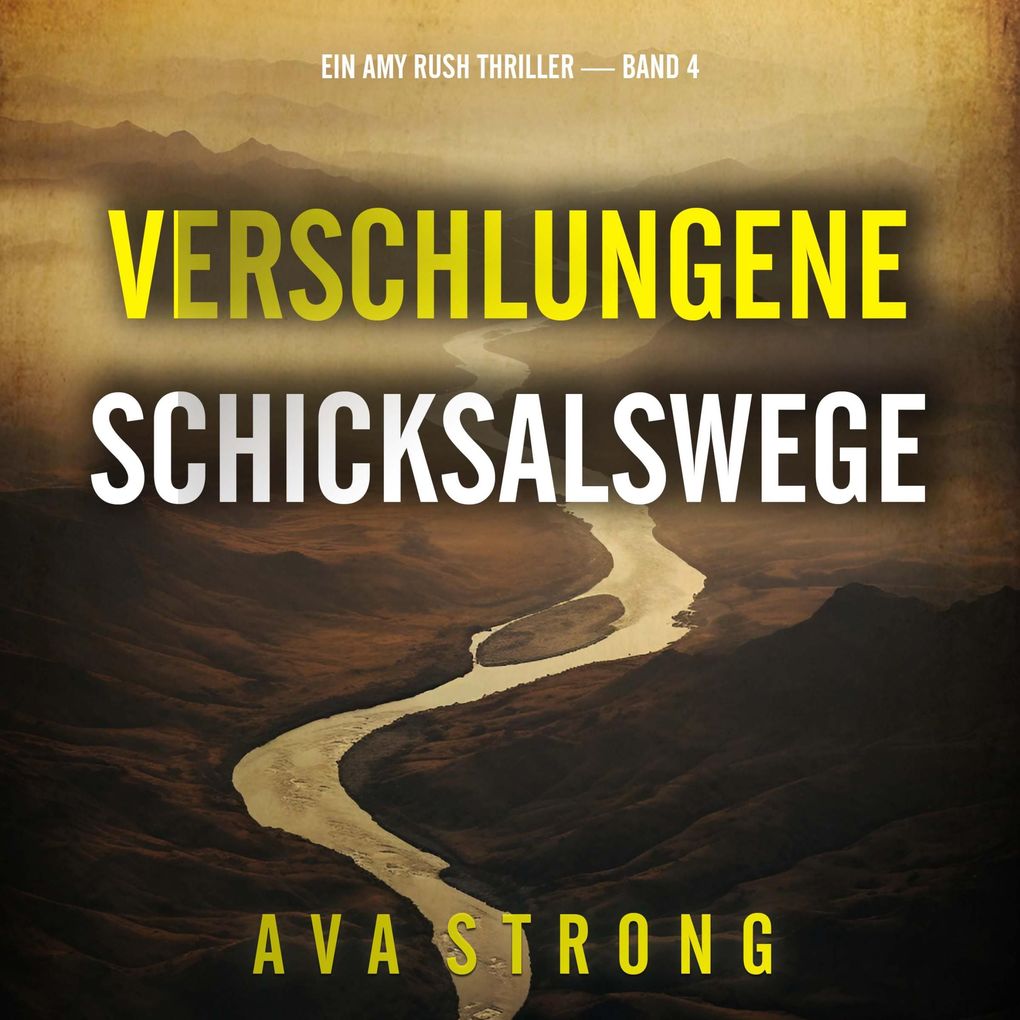 Verschlungene Schicksalswege (Ein Amy Rush Thriller Band 4)