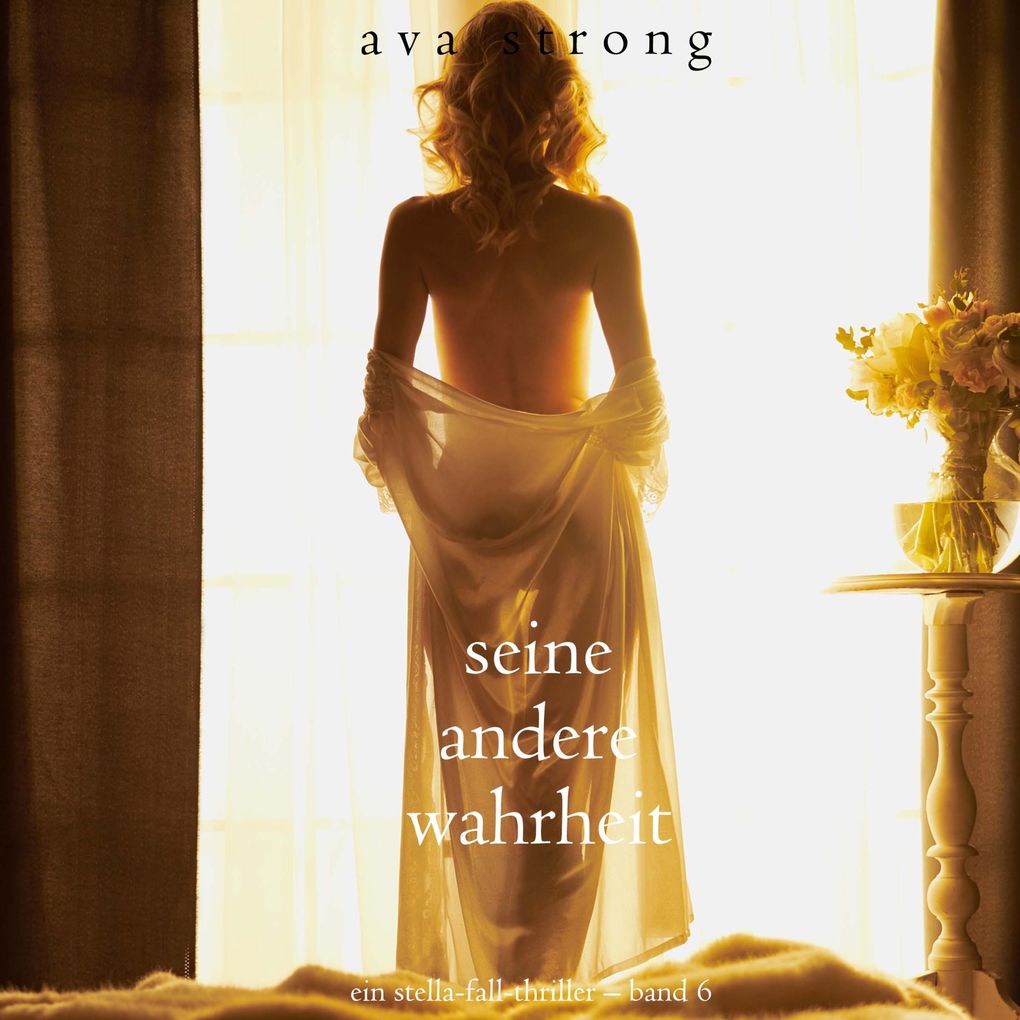 Seine andere Wahrheit (Ein Stella-Fall-Thriller Band 6)