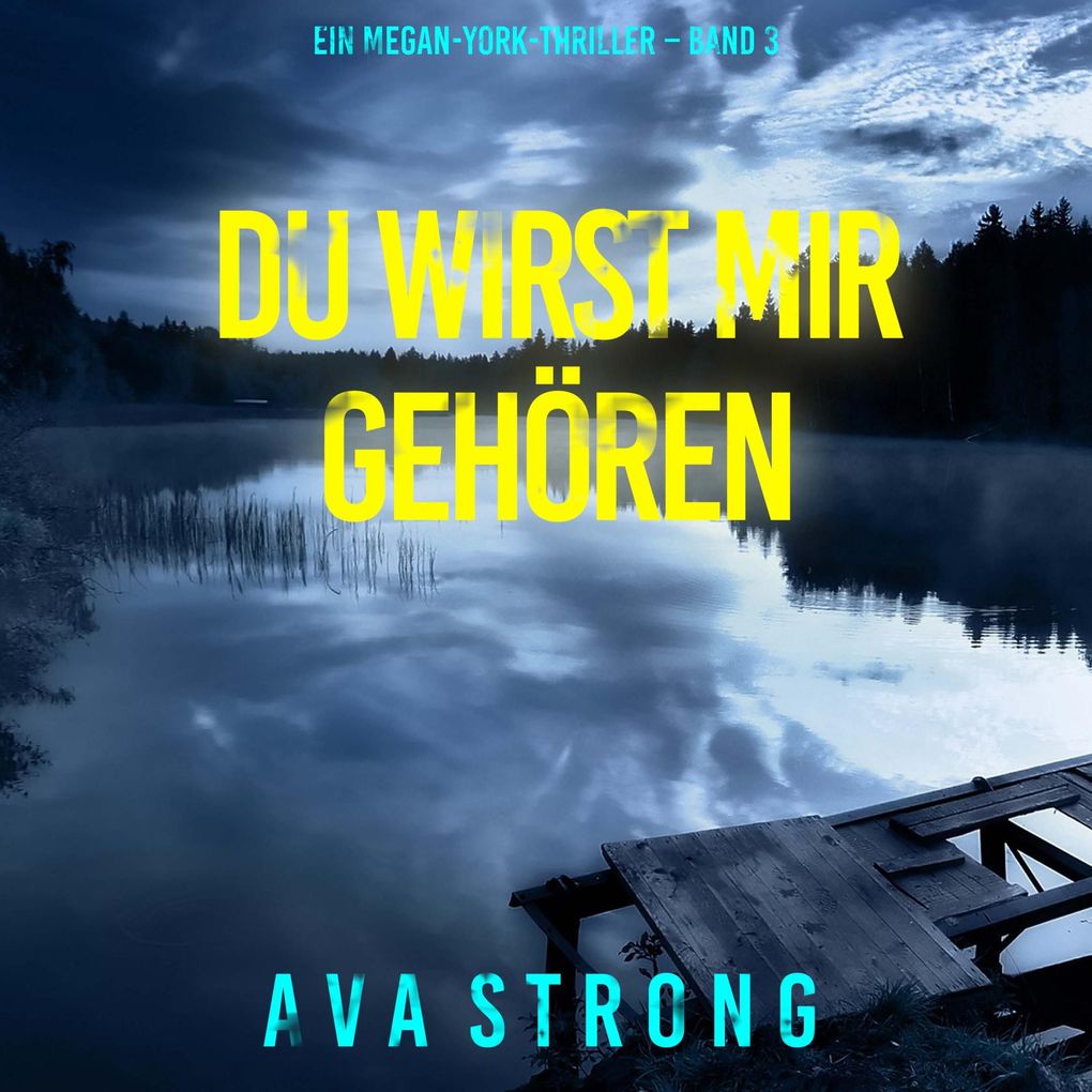 Du wirst mir gehören (Ein Megan-York-Thriller Band 3)
