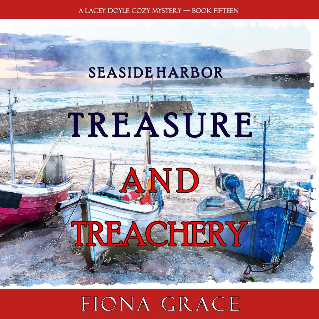Treasure and Treachery (A Lacey Doyle Cozy MysteryBook 15)