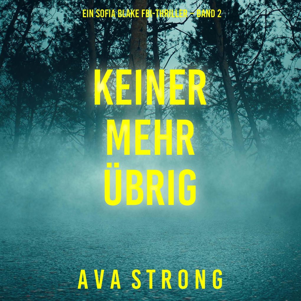 Keiner Mehr Übrig (Ein Sofia Blake FBI-Thriller Band 2)