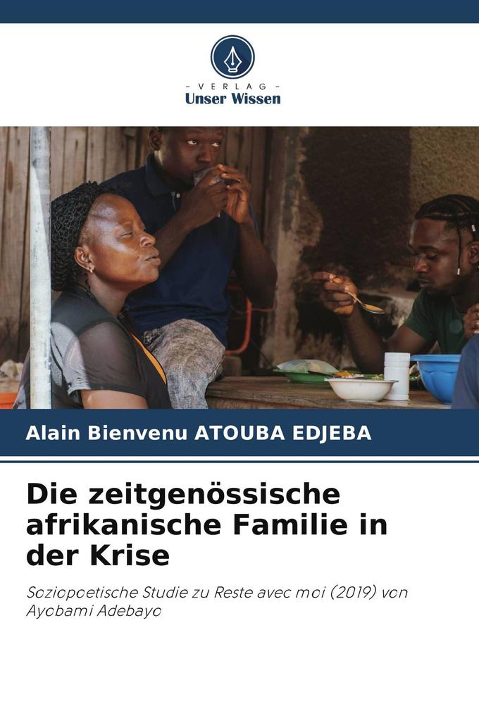 Die zeitgenössische afrikanische Familie in der Krise