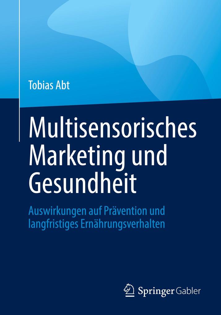 Multisensorisches Marketing und Gesundheit