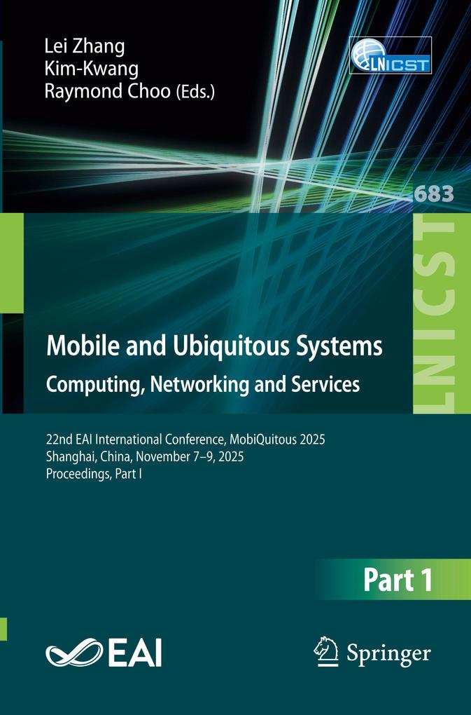 Mobile and Ubiquitous Systems: Computing Networking and Services