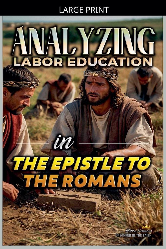 Analyzing Labor Education in the Epistle to the Romans