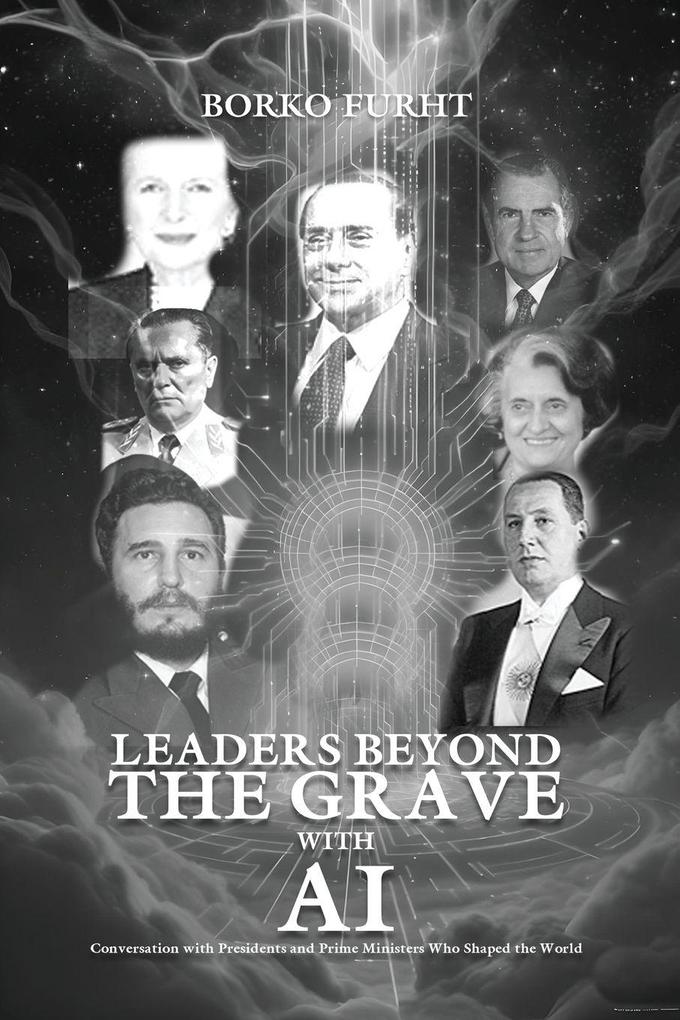 LEADERS BEYOND THE GRAVE WITH AI