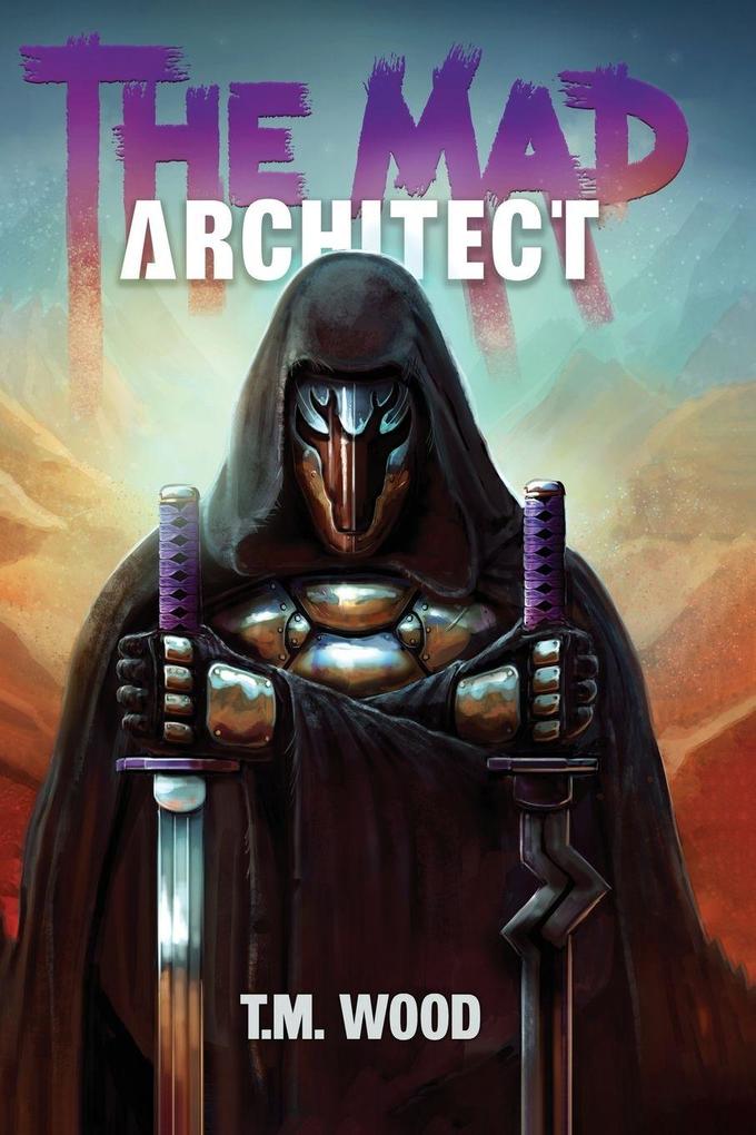 The Mad Architect