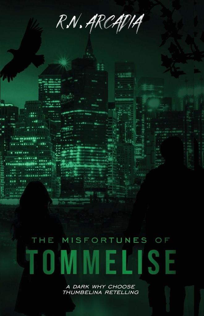 The Misfortunes of Tommelise (a Dark Why Choose Thumbelina Retelling)