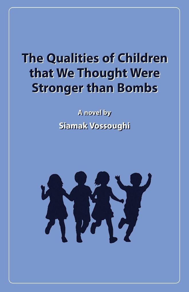 The Qualities of Children that We Thought Were Stronger than Bombs