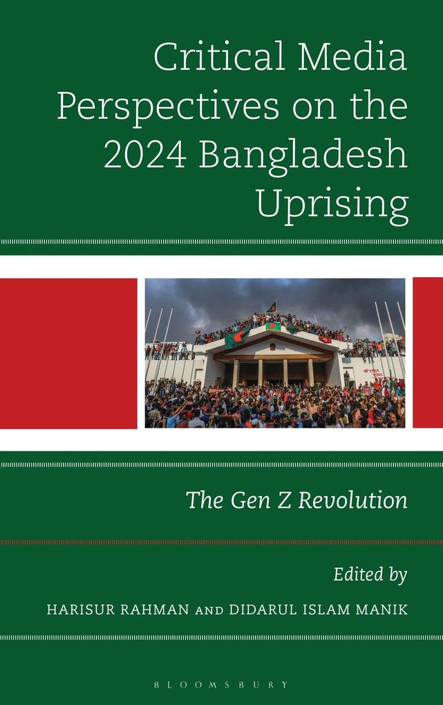 Critical Media Perspectives on the 2024 Bangladesh Uprising