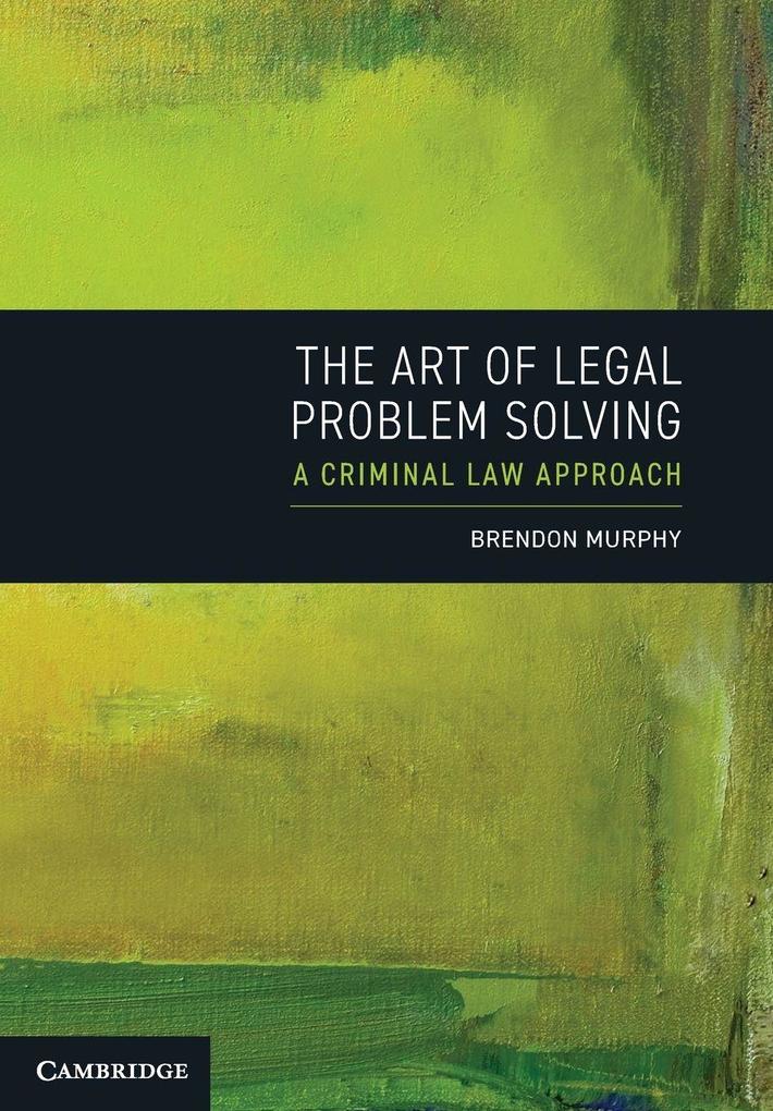 The Art of Legal Problem Solving