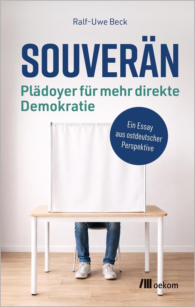 Souverän - Plädoyer für mehr direkte Demokratie