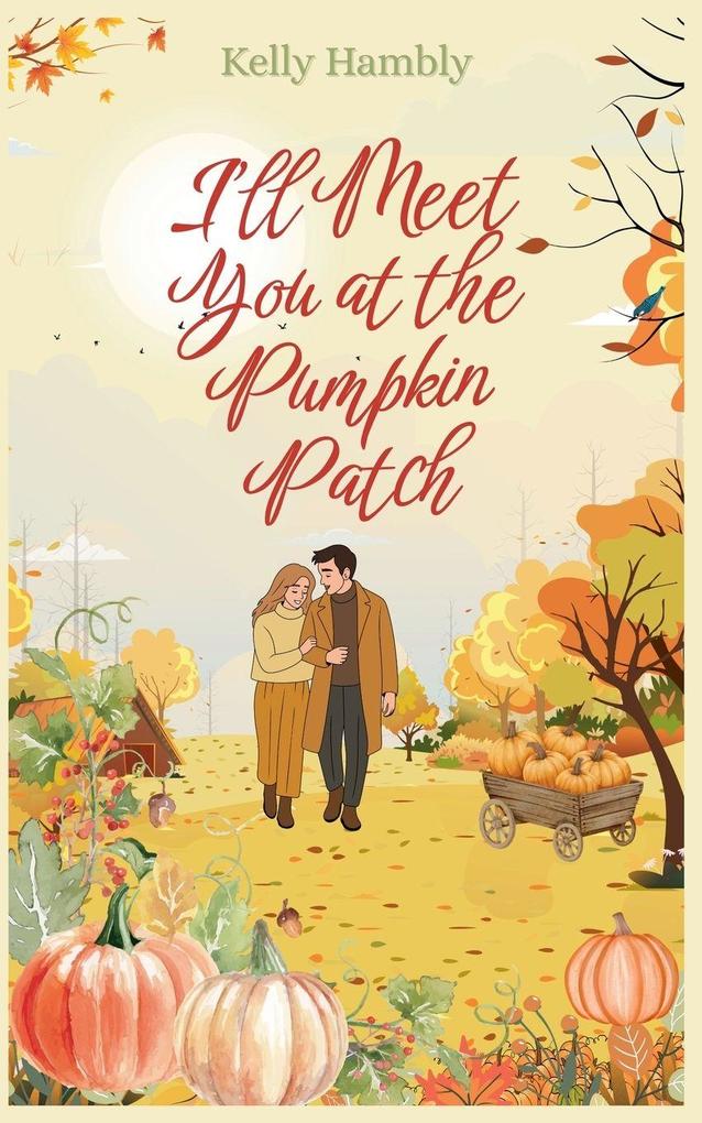 I'll Meet You at the Pumpkin Patch