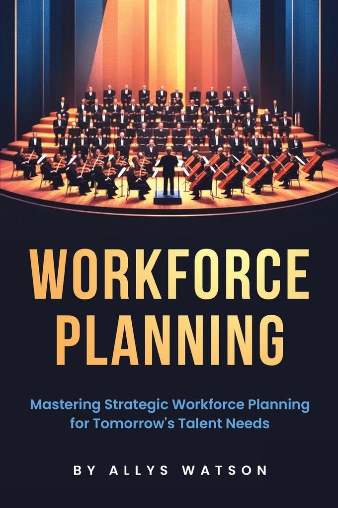 The Guide to Workforce Planning