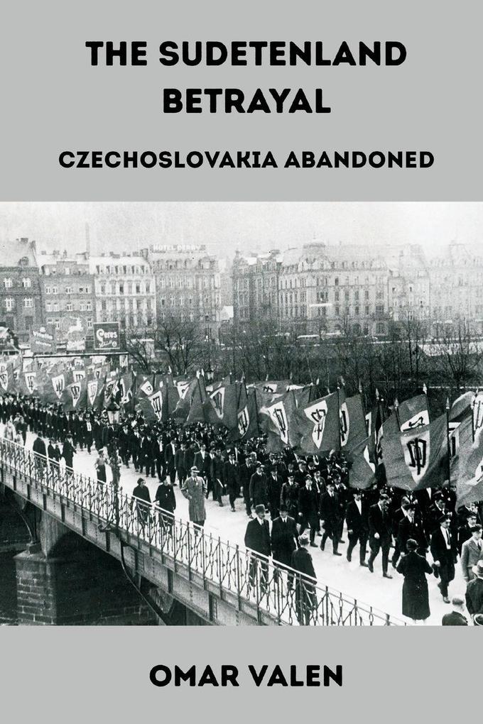 The Sudetenland Betrayal