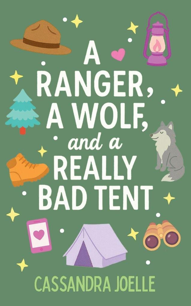 A Ranger A Wolf and a Really Bad Tent