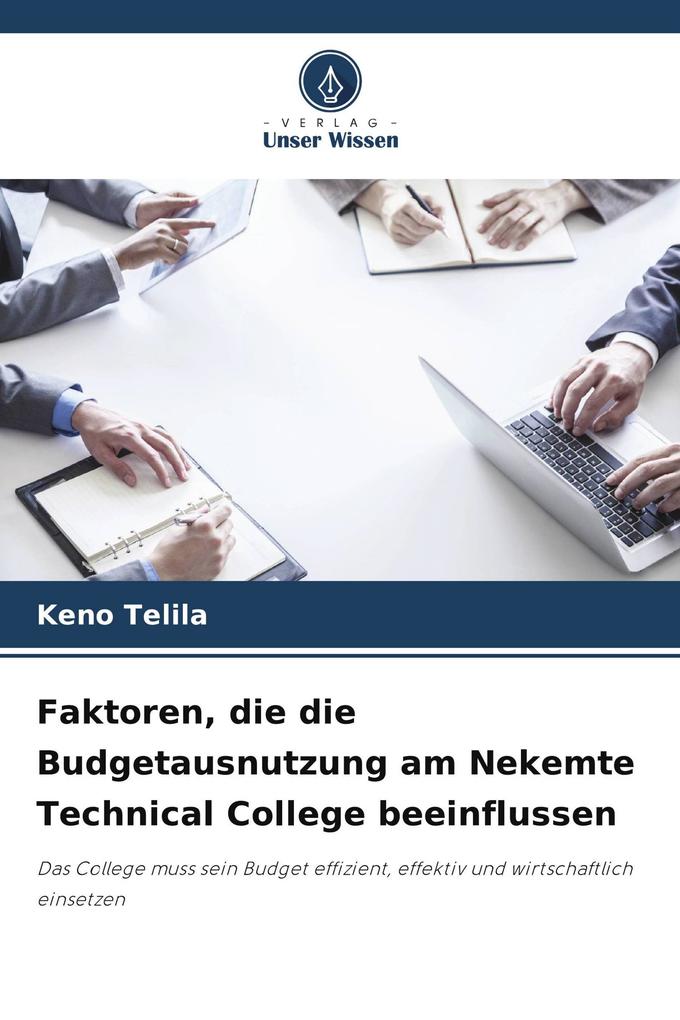 Faktoren die die Budgetausnutzung am Nekemte Technical College beeinflussen