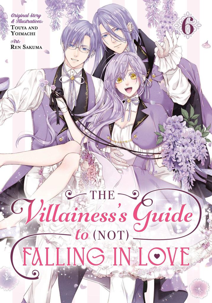 The Villainess's Guide to (Not) Falling in Love 06 (Manga)