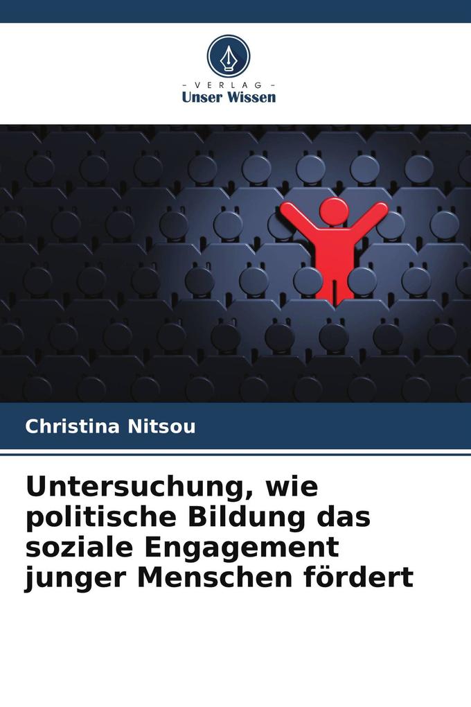 Untersuchung wie politische Bildung das soziale Engagement junger Menschen fördert