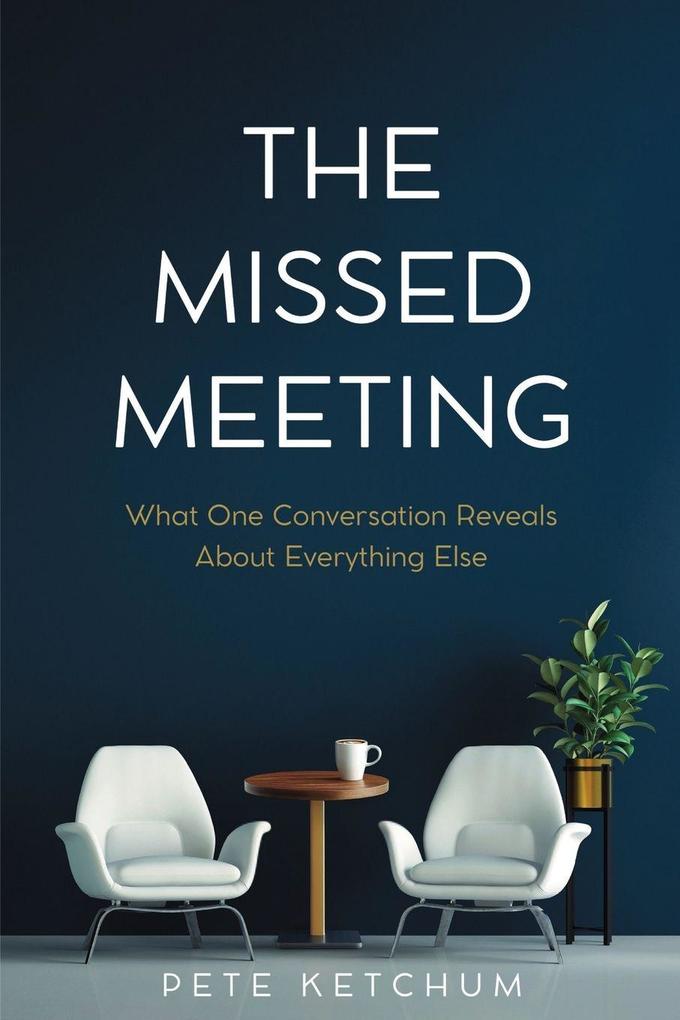 The Missed Meeting