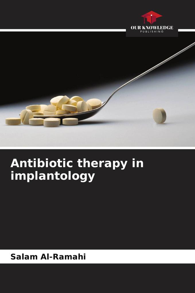 Antibiotic therapy in implantology