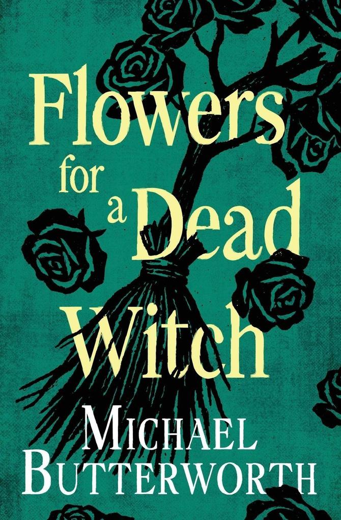 Flowers for a Dead Witch