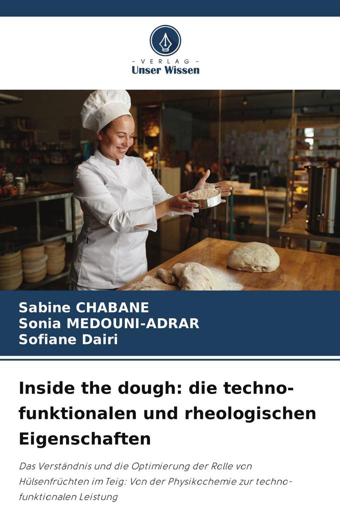 Inside the dough: die techno-funktionalen und rheologischen Eigenschaften
