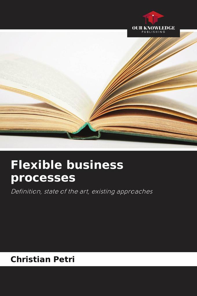 Flexible business processes