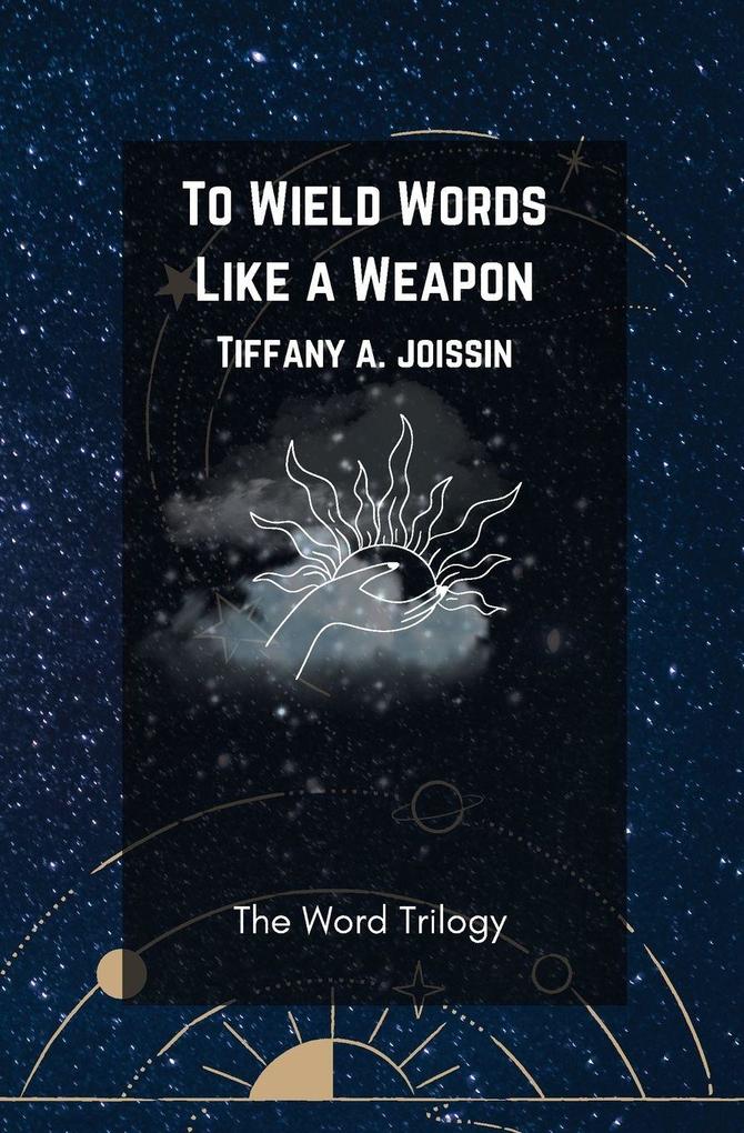 To Wield Words Like a Weapon