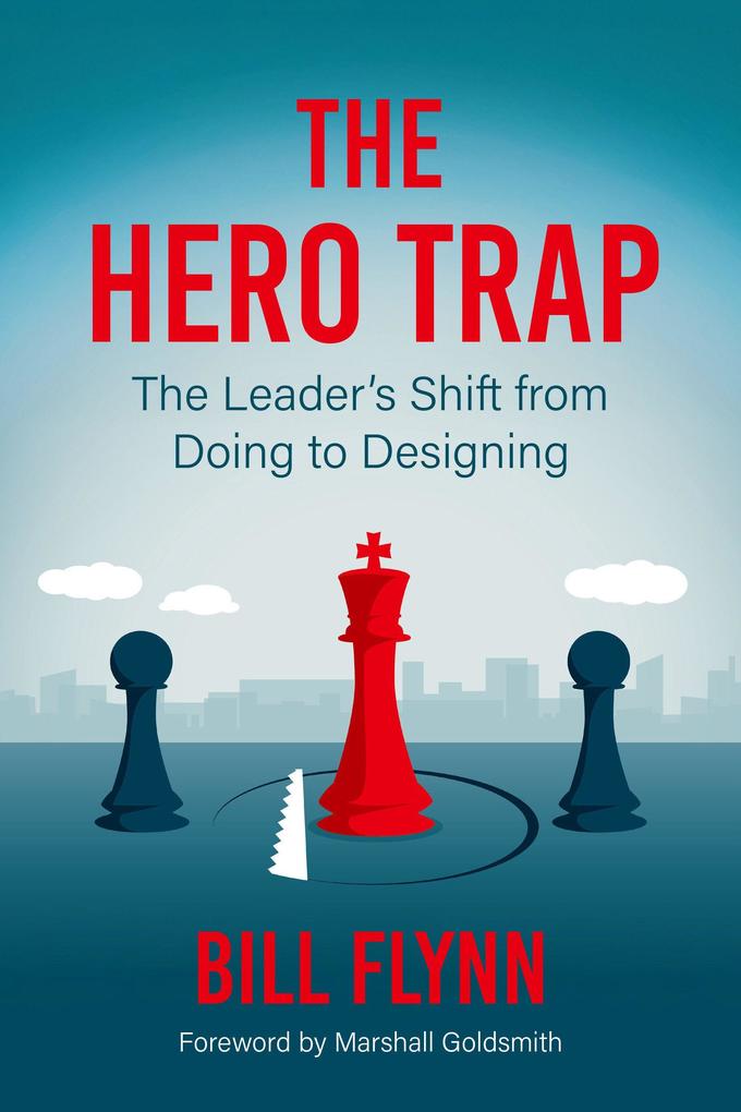 The Hero Trap