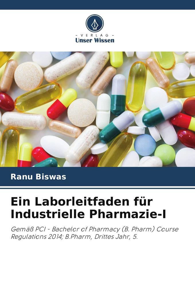 Ein Laborleitfaden für Industrielle Pharmazie-I