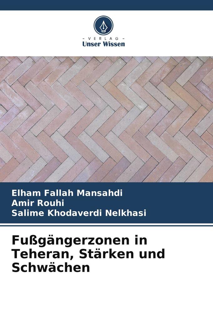 Fußgängerzonen in Teheran Stärken und Schwächen