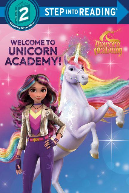 Welcome to Unicorn Academy! (Unicorn Academy)