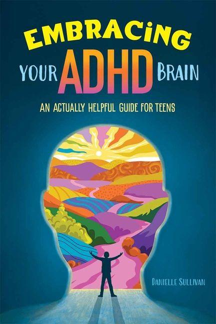 Embracing Your ADHD Brain