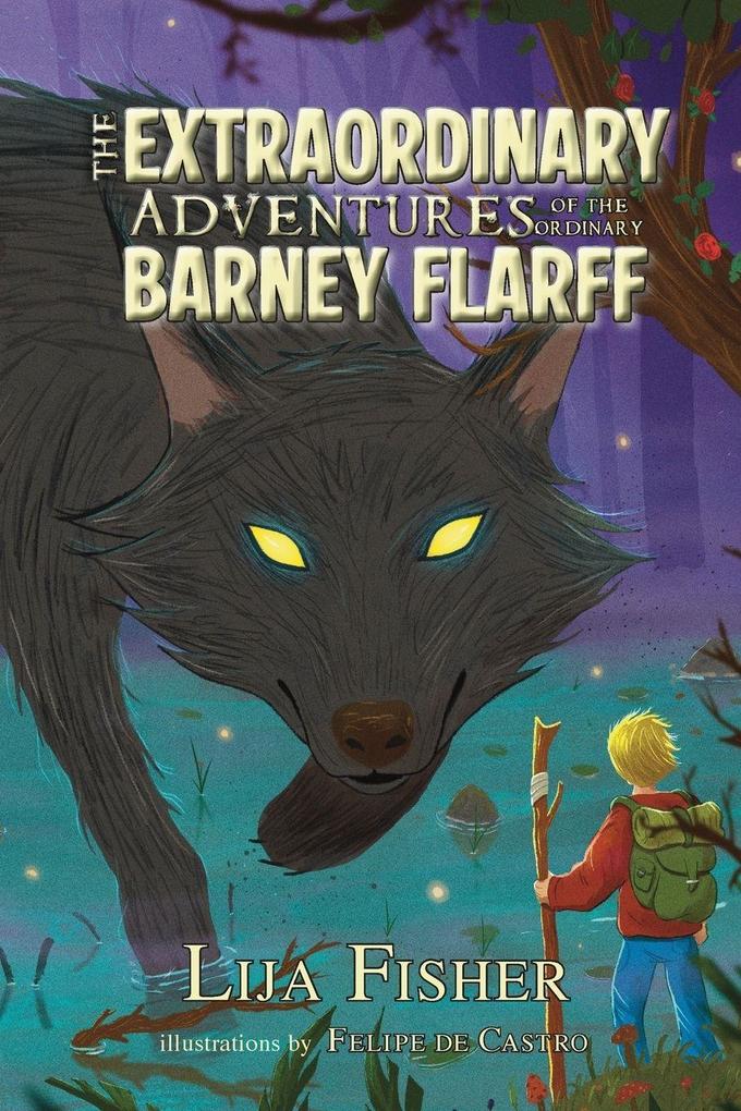 The Extraordinary Adventures of the Ordinary Barney Flarff