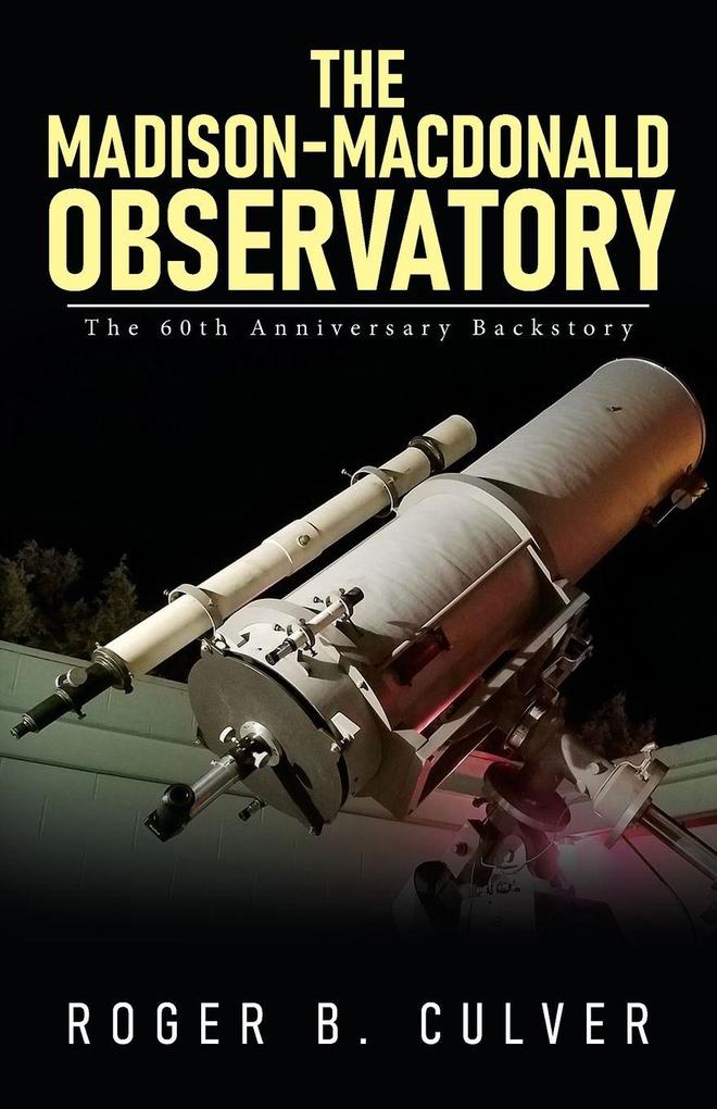 The Madison-MacDonald Observatory
