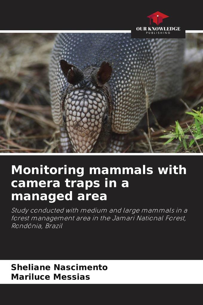 Monitoring mammals with camera traps in a managed area