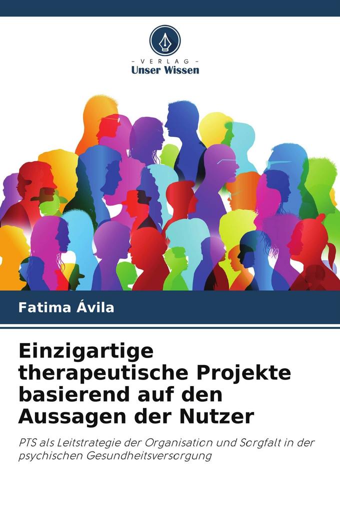 Einzigartige therapeutische Projekte basierend auf den Aussagen der Nutzer